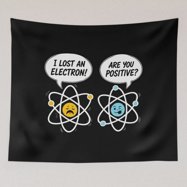 Item preview, I Lost An Electron - Are You Positive Chemistry Joke designed and sold by kelvinmunene13.