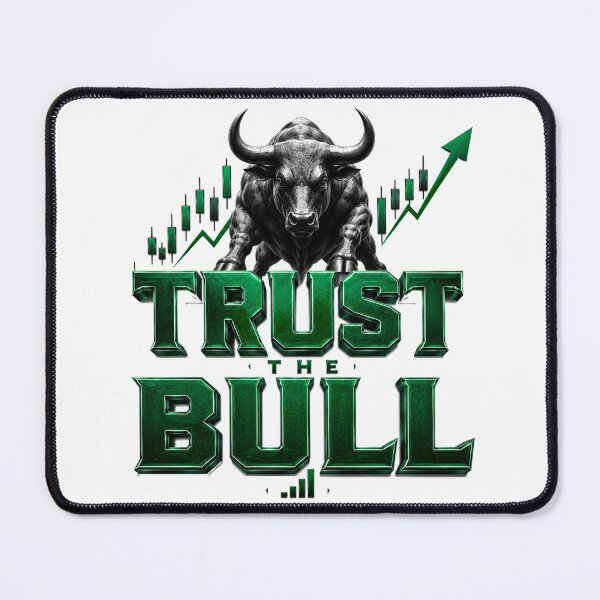 Item preview, Trust the Bull Forex Trading Bull Market Design designed and sold by PipForgeStudio .