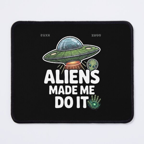 Item preview, Aliens Made Me Do It UFO - Alien Abduction designed and sold by BobaTeeStore.