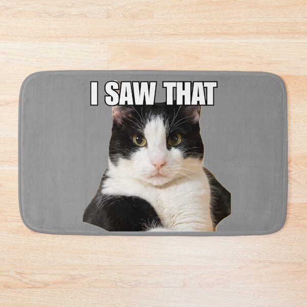 Item preview, Cat Meme 'I SAW THAT' designed and sold by Late Theory.