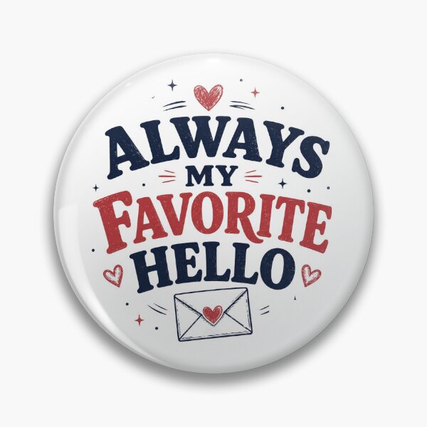 Item preview, Always My Favorite Hello | Cute Romantic Typography | Vintage Love Quote for Couples designed and sold by Lovestickerco.