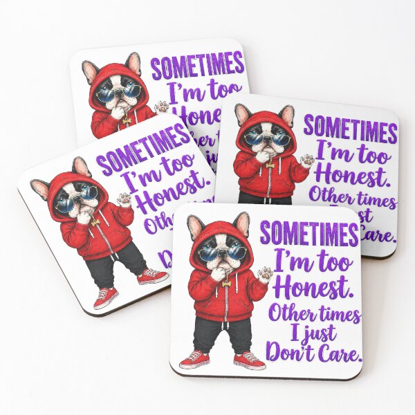 Item preview, Streetwear French Bulldog Too Honest Don't Care Quote Art designed and sold by ArtisticDesignsbyLinda.