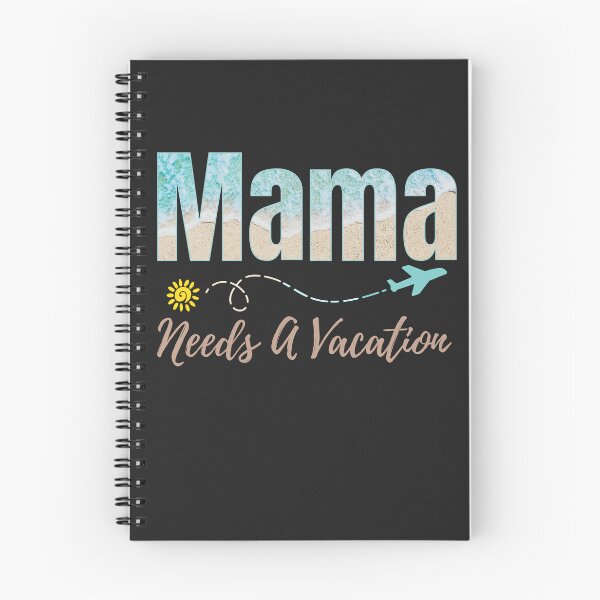Item preview, Mama Needs a Vacation – Funny Mom Life Quote Design designed and sold by lielie99.