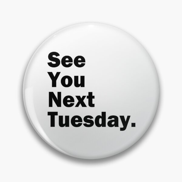 Item preview, Funny Inappropriate See You Next Tuesday Mens Humor designed and sold by harlotoreldela.