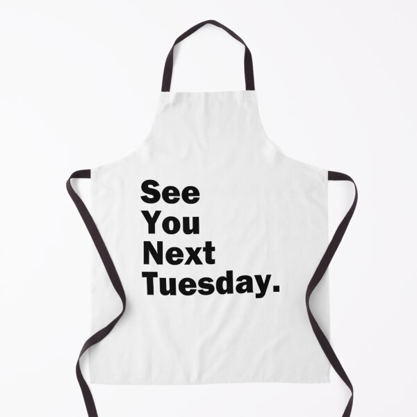 Item preview, Funny Inappropriate See You Next Tuesday Mens Humor designed and sold by harlotoreldela.