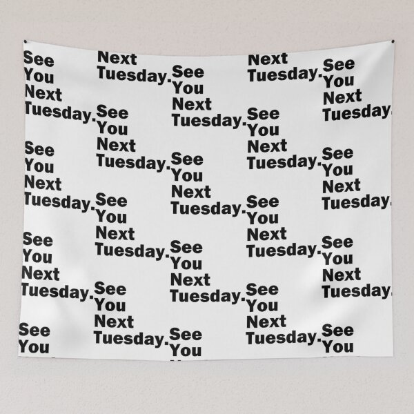Item preview, Funny Inappropriate See You Next Tuesday Mens Humor designed and sold by harlotoreldela.