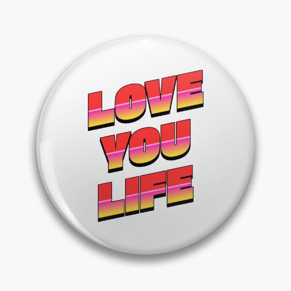 Item preview, LOVE YOU LIFE designed and sold by vastro1991.