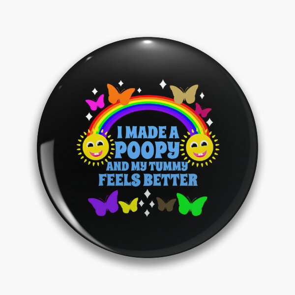 Item preview, I Made A Poopy And My Tummy Feels Better Funny designed and sold by harlotoreldela.