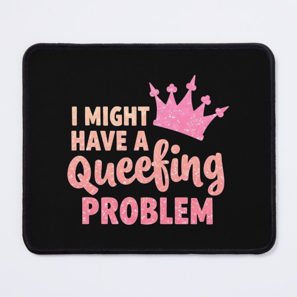 Item preview, I Might Have A Queefing Problem Funny Embarrassing designed and sold by harlotoreldela.