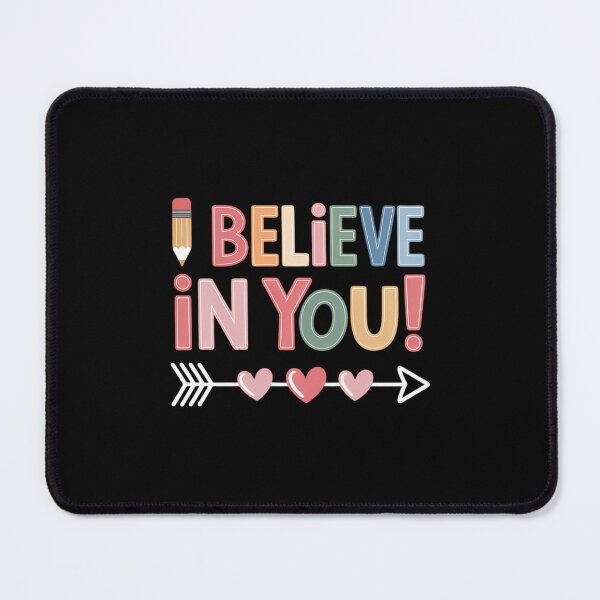 Item preview, I Believe in Your Teacher Testing Day designed and sold by SapfireStuArt.