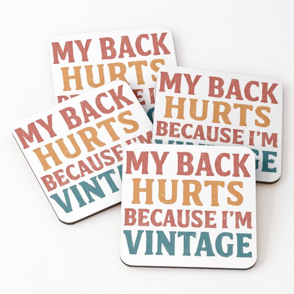 Item preview, My Back Hurts Because I'm Vintage – Funny Retro Quote Typography | Vintage Humor Design designed and sold by KAM-KAM-STORE.