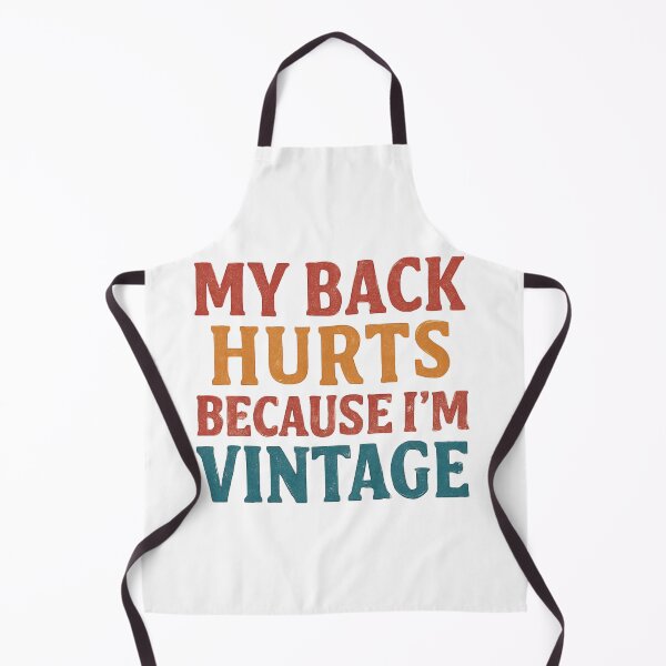 Item preview, My Back Hurts Because I'm Vintage – Funny Retro Quote Typography | Vintage Humor Design designed and sold by KAM-KAM-STORE.