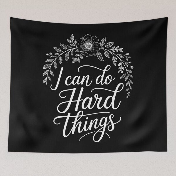 Item preview, I Can Do Hard Things Floral Motivational Inspirational designed and sold by SapfireStuArt.