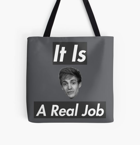 A Real Job All Over Print Tote Bag
