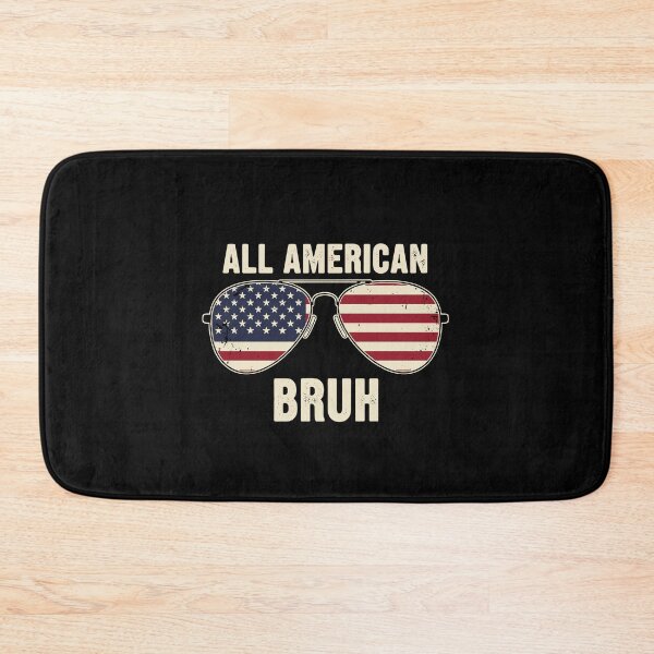 Item preview, All American Bruh Patriot United States Pride Humor designed and sold by PopStars1993.