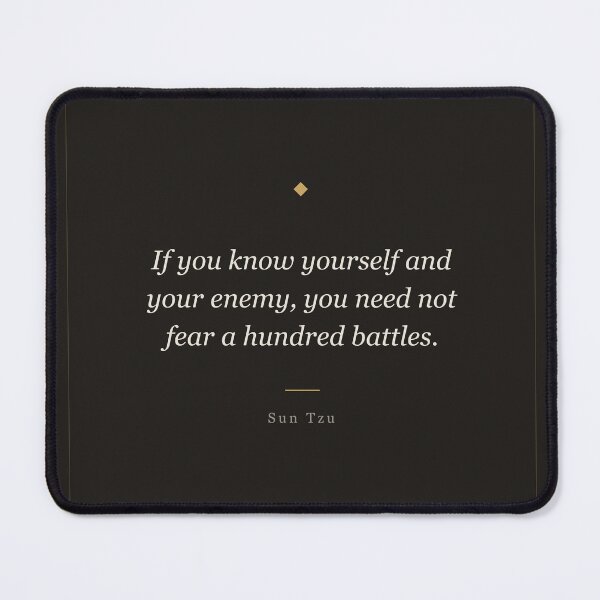 Item preview, Know Yourself and Your Enemy - Sun Tzu Art of War Quote designed and sold by ochreink.