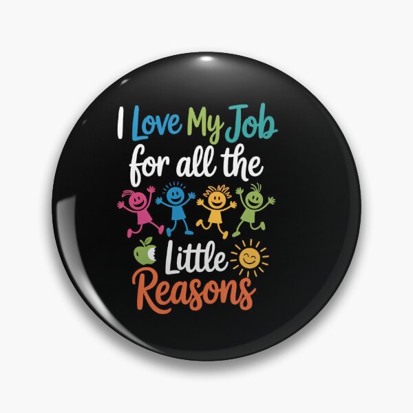 Item preview, I Love My Job for All the Little Reasons 100 Days of School designed and sold by SapfireStuArt.
