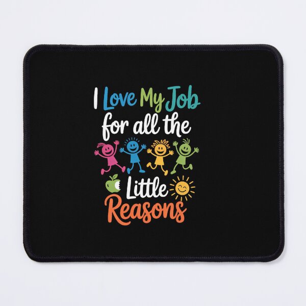 Item preview, I Love My Job for All the Little Reasons 100 Days of School designed and sold by SapfireStuArt.
