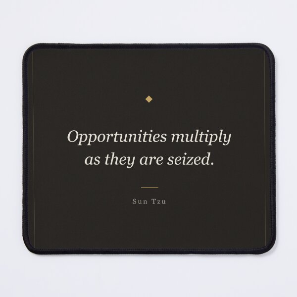 Item preview, Opportunities Multiply as They Are Seized - Sun Tzu Quote designed and sold by ochreink.