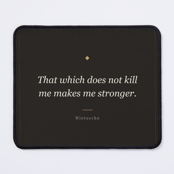 Item preview, That Which Does Not Kill Me Makes Me Stronger - Nietzsche designed and sold by ochreink.