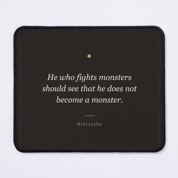 Item preview, He Who Fights Monsters - Nietzsche Philosophy Quote Print designed and sold by ochreink.