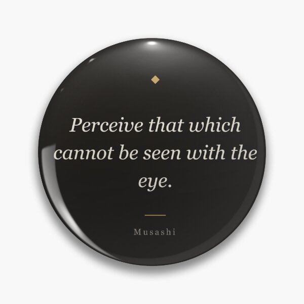Item preview, Perceive That Which Cannot Be Seen - Musashi Quote Print designed and sold by ochreink.