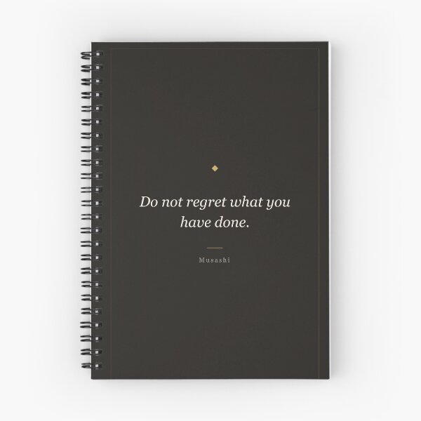 Item preview, Do Not Regret What You Have Done - Musashi Samurai Quote designed and sold by ochreink.