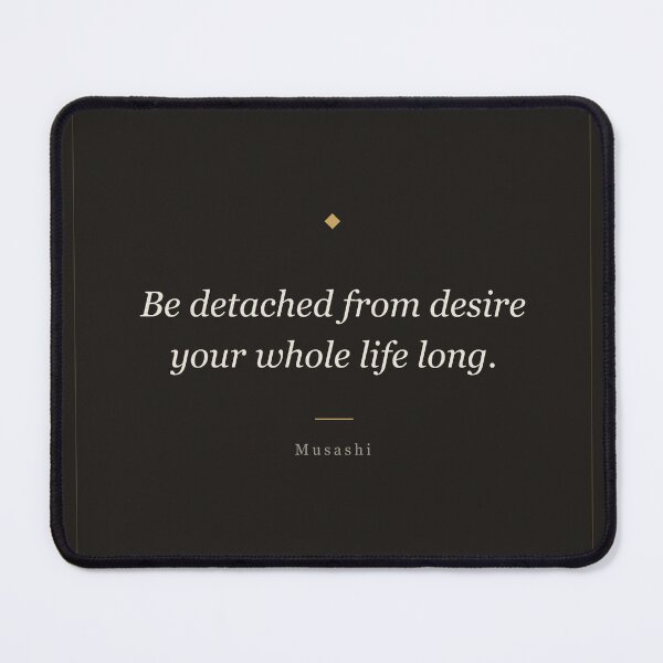 Item preview, Be Detached From Desire - Musashi Samurai Quote Print designed and sold by ochreink.