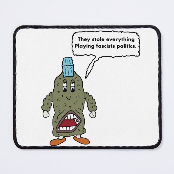 Item preview, They Stole Everything Playing Fascists Politics designed and sold by Shooz34.