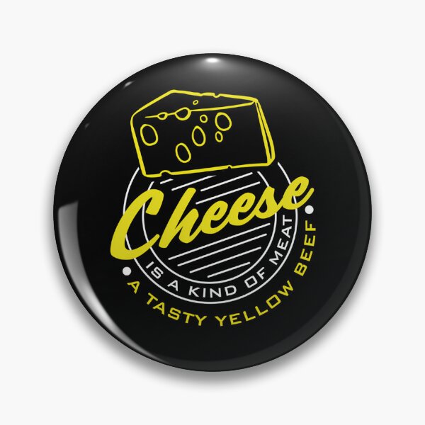 Item preview, Cheese Is A Kind Of Meat Beef designed and sold by EdinDesing.