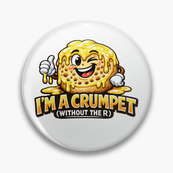 Item preview, I'm A Crumpet Embarrassing Inappropriate Airport Exchange designed and sold by RockFireMerch.