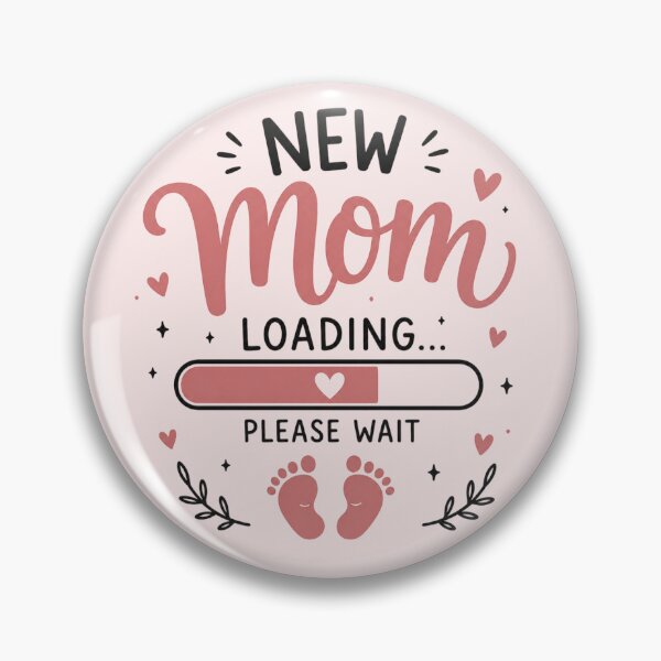 Item preview, New Mom Loading Please Wait | Cute First Time Mom Gift | Baby Shower Sticker & T-Shirt New Mom Loading  designed and sold by MakeMemoryStore.