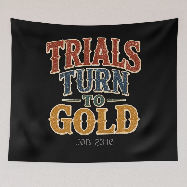Item preview, Trials Turn To Gold | Job 23:10 Vintage Christian Faith Quote designed and sold by Jen.Lou.