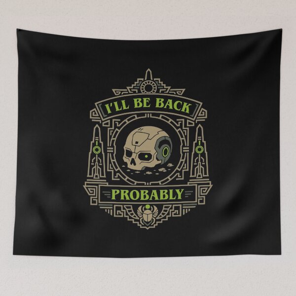 Item preview, Ill Be Back Probably Funny Wargaming designed and sold by pixeptional.
