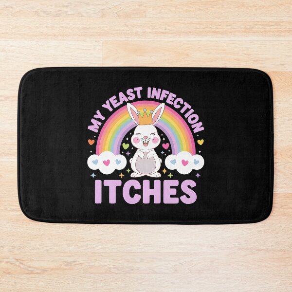 Item preview, My Yeast Infection Itches designed and sold by pinosaleana.