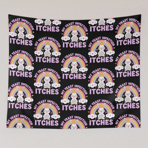 Item preview, My Yeast Infection Itches designed and sold by pinosaleana.