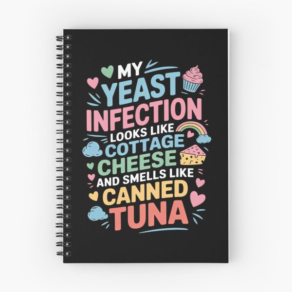Item preview, My Yeast Infection Tuna Cheese Inappropriate Adults designed and sold by pinosaleana.