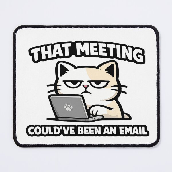 Item preview, Funny Office Cat Sticker | That Meeting Could've Been An Email designed and sold by Moonveil_Studio.