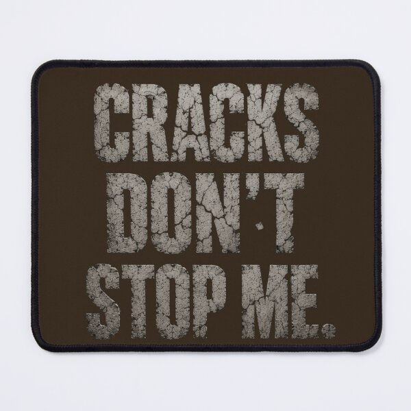 Item preview, Cracks Don't Stop Me ? Cracked Concrete Typography | Motivational Dark Art | Resilience Quote Design | Bold Hardwork Aesthetic | Warrior Mindset Gift designed and sold by Abhi0.