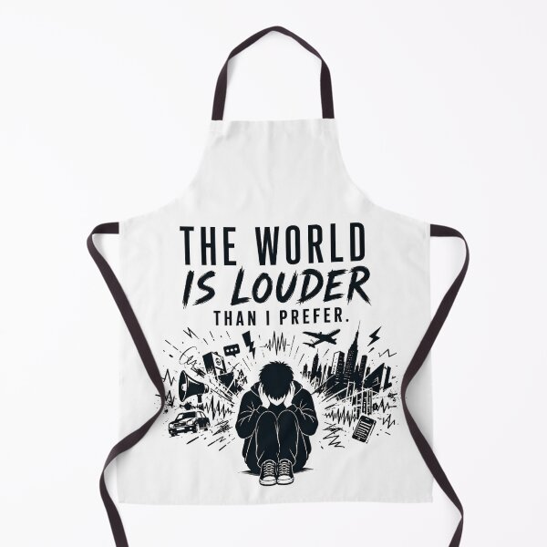 Item preview, The World Is Louder Than I Prefer Sensory Overload designed and sold by Aureva Arts Shop.