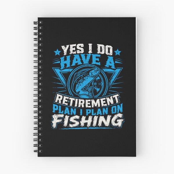 Item preview, Yes I Do Have A Retirement Plan I Plan On Fishing Angler Fisherman Retiree designed and sold by SkeletonsDanger.