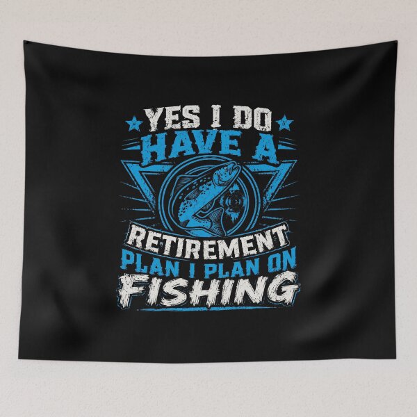 Item preview, Yes I Do Have A Retirement Plan I Plan On Fishing Angler Fisherman Retiree designed and sold by SkeletonsDanger.