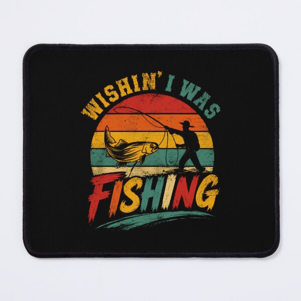 Item preview, Wishin' I Was Fishing Angler Fisherman Hobbyist designed and sold by SkeletonsDanger.