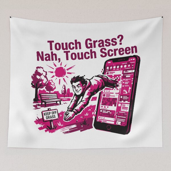 Item preview, Touch Grass Nah Touch | Screen Funny Quote designed and sold by XYZ LAB by Jesuperman.