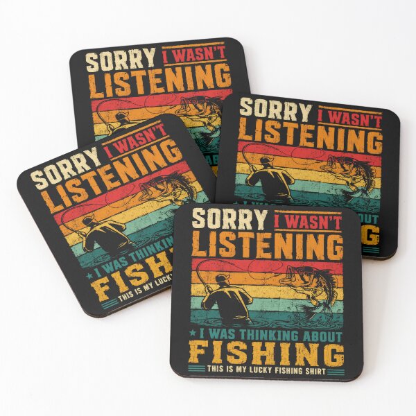 Item preview, Sorry I Wasn't Listening I Was Thinking About Fishing Fisherman Angler Gift designed and sold by SkeletonsDanger.