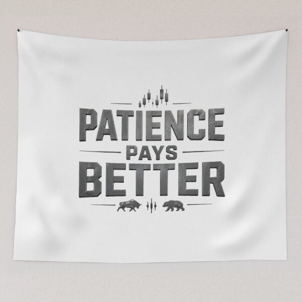 Item preview, Patience Pays Better Forex Trading Motivation Design designed and sold by PipForgeStudio .
