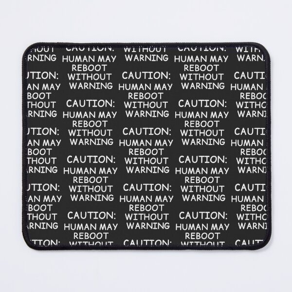 Item preview, CAUTION: Human May Reboot Without Warning | Minimalist Typography Humor designed and sold by Cordilla_Xevoc.