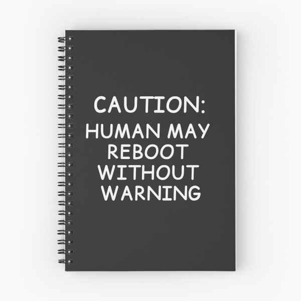 Item preview, CAUTION: Human May Reboot Without Warning | Minimalist Typography Humor designed and sold by Cordilla_Xevoc.