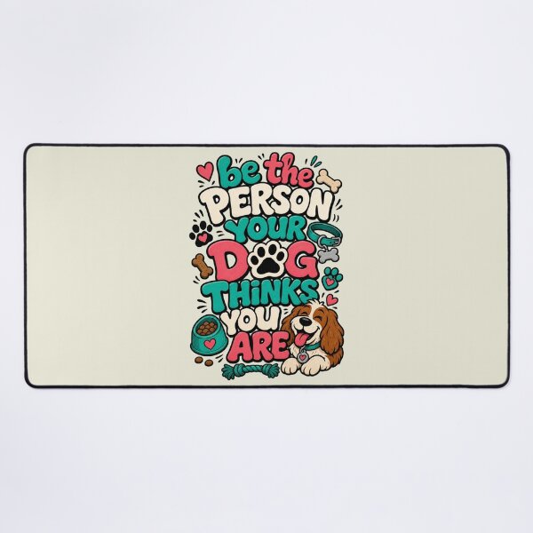 Item preview, Be The Person Your Dog Thinks You Are designed and sold by BrambleBox.