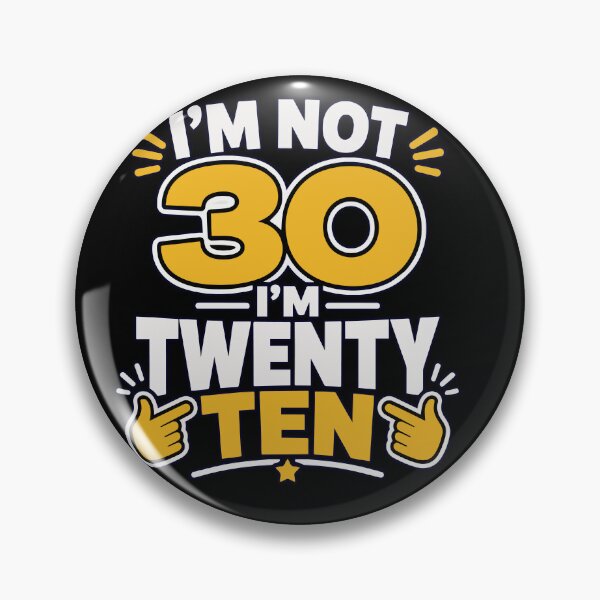 Item preview, I'm Not 30 I'm Twenty Ten | Funny 30th Birthday Typography T-Shirt designed and sold by Huddy-clothes.